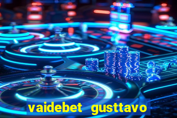 vaidebet gusttavo lima baixar